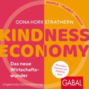 Kindness Economy - Das neue Wirtschaftswunder