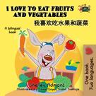 Shelley Admont: I Love to Eat Fruits and Vegetables 我喜欢吃水果和蔬菜 