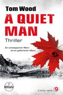 Tom Wood: A Quiet Man. Ein schweigsamer Mann ist ein gefährlicher Mann. 