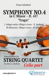 Cello part: Symphony No.4 "Tragic" by Schubert for String Quartet - for advanced level players