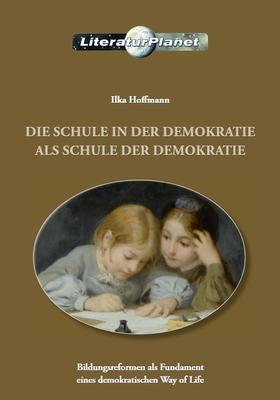 Die Schule in der Demokratie als Schule der Demokratie