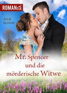 Julie Bloom: Mr.Spencer und die mörderische Witwe 