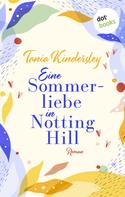 Tania Kindersley: Eine Sommerliebe in Notting Hill 