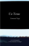 Emmanuel Tugny: Un Terme 