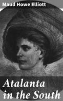 Maud Howe Elliott: Atalanta in the South 
