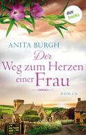 Anita Burgh: Der Weg zum Herzen einer Frau ★★★★