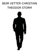 Theodor Storm: Beim Vetter Christian 