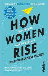 How Women Rise - Wie Frauen Karriere machen