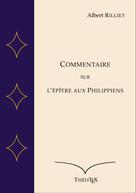 Albert Rilliet: Commentaire sur l'Épître aux Philippiens 
