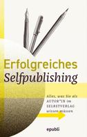 epubli Selfpublishing: Erfolgreiches Selfpublishing 