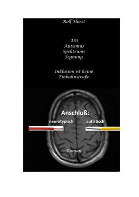 ASS Autismus-Spektrums-Segnung - Asperger-Syndrom, Sucht, Alkoholismus, Spiritualität, Buddhismus, Mobbing, Ausgrenzung, Missbrauch