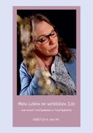 Kerstin F. Wolff: Mein Leben im wirklichen Ich 
