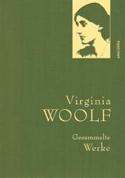 Virginia Woolf, Gesammelte Werke - Gebunden in feingeprägter Leinenstruktur auf Naturpapier aus Bayern. Mit goldener Schmuckprägung
