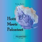 Teija Autio: Hotti Meets Pelonteet 