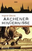 Ingrid Davis: Aachener Hindernisse ★★★★
