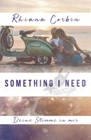 Rhiana Corbin: Something I need ★★★
