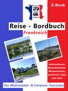 Claus Schöttle: Frankreich-Mobil-Erleben "Reise-Bordbuch Frankreich" 