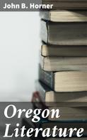 John B. Horner: Oregon Literature 