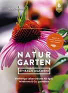 Natalie Faßmann: Naturgarten - einfach machen! 