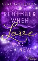 Anne Goldberg: Remember when Love was new ★★★★