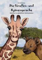 Lena Sonnenberg: Die Giraffen- und Hyänensprache 