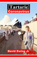 David Ewing Jr: Tartarie - Coronavirus 