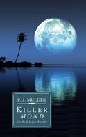 P. J. Mulder: Killer Mond 