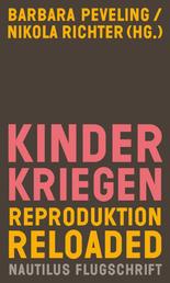 Kinderkriegen - Reproduktion reloaded