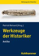 Patrick Reinard: Werkzeuge der Historiker:innen 