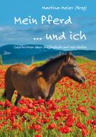 Martina Meier: Mein Pferd ... und ich 