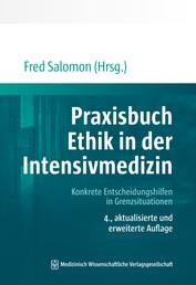 Praxisbuch Ethik in der Intensivmedizin - Konkrete Entscheidungshilfen in Grenzsituationen