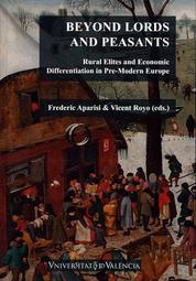 Beyond Lord and Peasants - Rural Elites and Economic Differentiation in Pre-Modern Europe