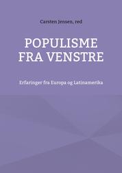 Populisme fra venstre - Erfaringer fra Europa og Latinamerika