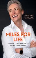 Christina F. Mathesius: Miles For Life 