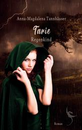 Tarie - Regenkind