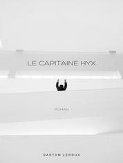 Le Capitaine Hyx - Aventures effroyables de M. Herbert de Renich
