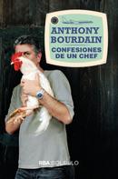 Anthony Bourdain: Confesiones de un chef 