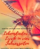 Sabine Gräfin von Rothenfels: Lebenslieder ★★★★★