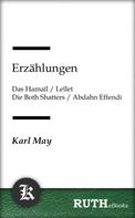 Karl May: Das Hamaïl / Leïlet / Die Both Shatters / Abdahn Effendi 