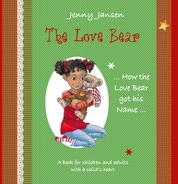 The Love Bear - How the Love Bear got his Name