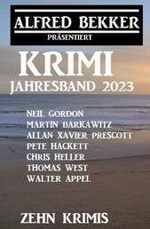 Krimi Jahresband 2023: Zehn Krimis