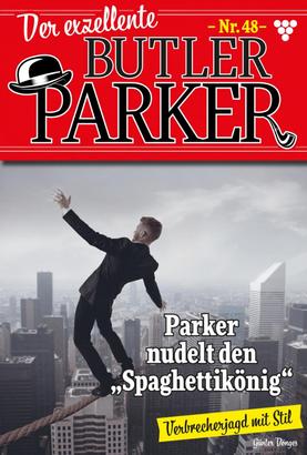 Der exzellente Butler Parker 48 – Kriminalroman