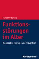 Tilman Wetterling: Funktionsstörungen im Alter 