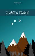Peter Chaak: Chasse & Traque 