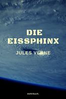 Jules Verne: Die Eissphinx 