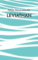 Mikko Nevantakanen: Leviathan 