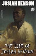 Josiah Henson: Life of Josiah Henson. Illustrated 