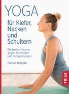 Patricia Römpke: Yoga für Kiefer, Nacken und Schultern ★★★★★