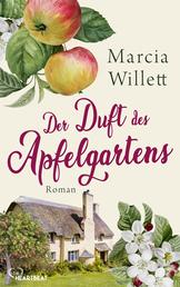 Der Duft des Apfelgartens - Roman