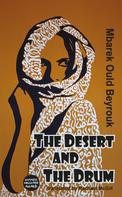 Mbarfek Ould Beyrouk: The Desert and the Drum 